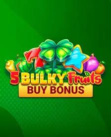 Bulky Fruits